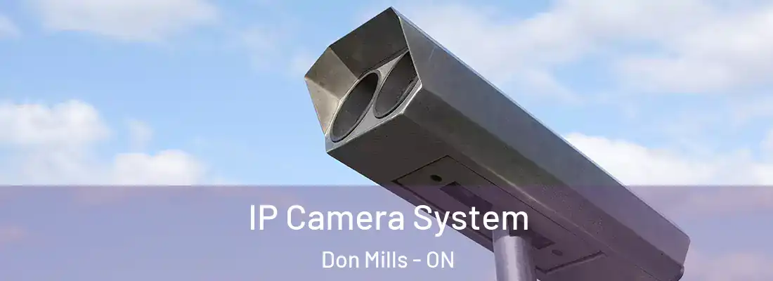  IP Camera System Don Mills - ON