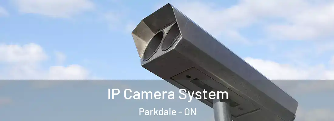  IP Camera System Parkdale - ON
