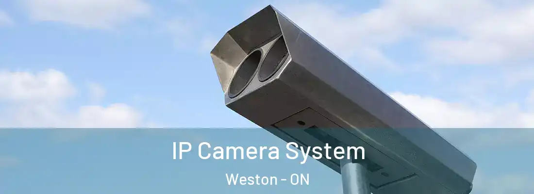  IP Camera System Weston - ON