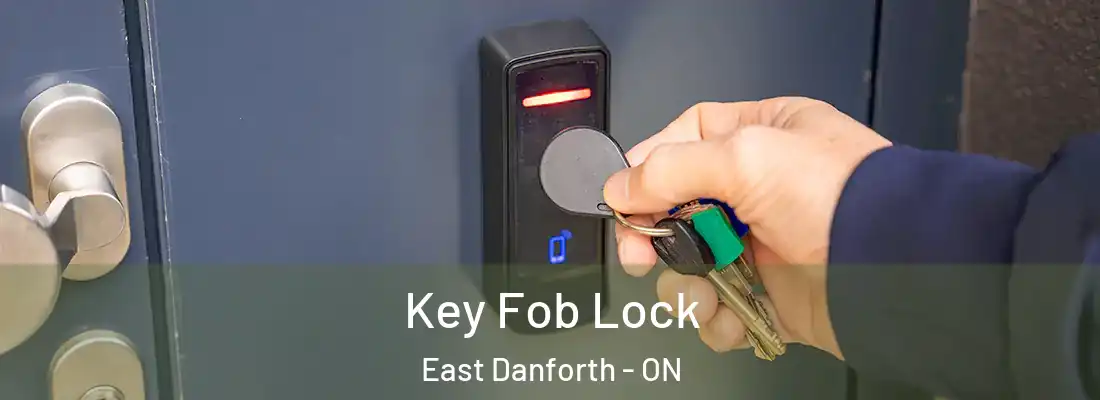  Key Fob Lock East Danforth - ON