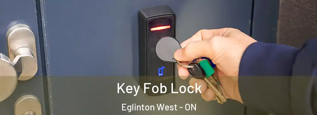  Key Fob Lock Eglinton West - ON