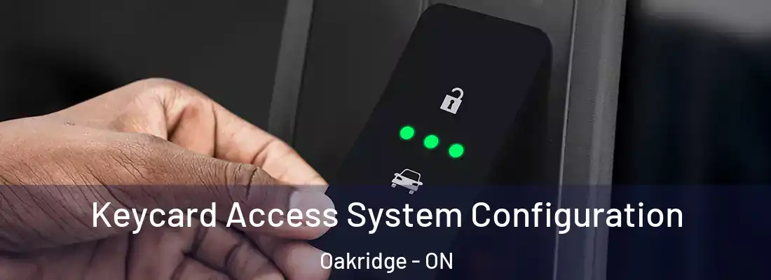  Keycard Access System Configuration Oakridge - ON