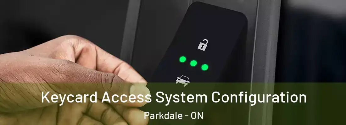  Keycard Access System Configuration Parkdale - ON