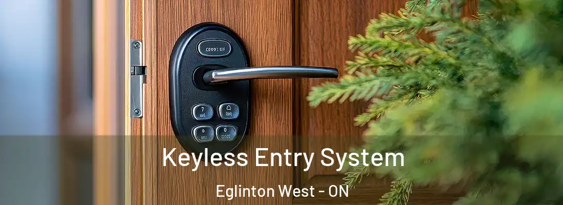  Keyless Entry System Eglinton West - ON