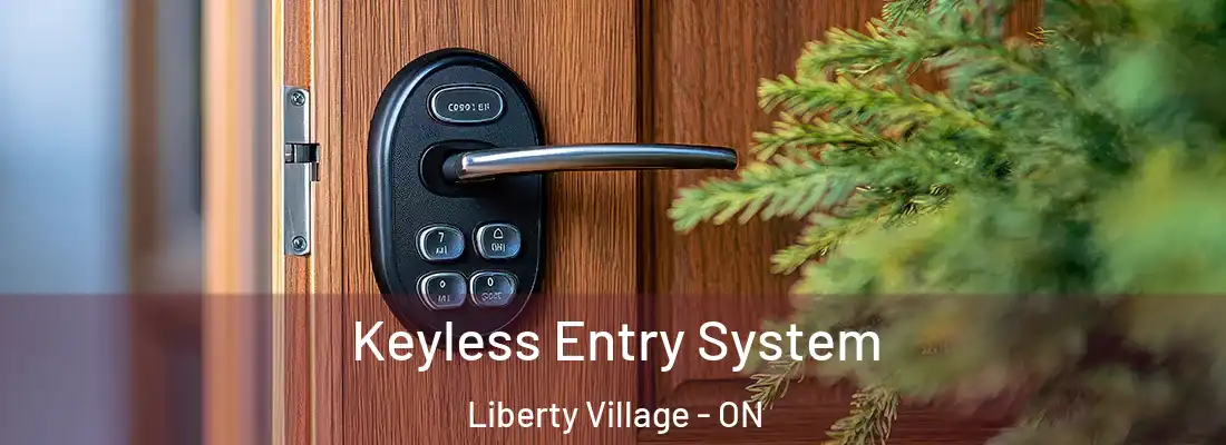  Keyless Entry System Liberty Village - ON