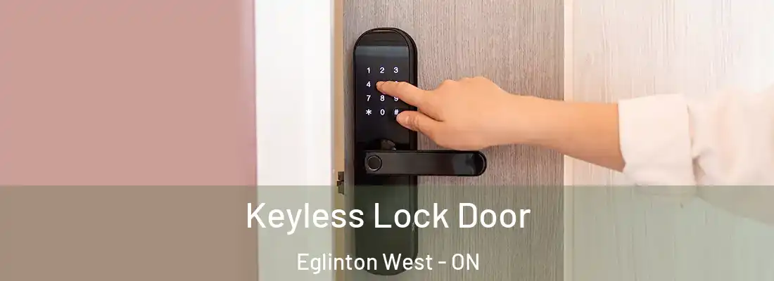 Keyless Lock Door Eglinton West - ON