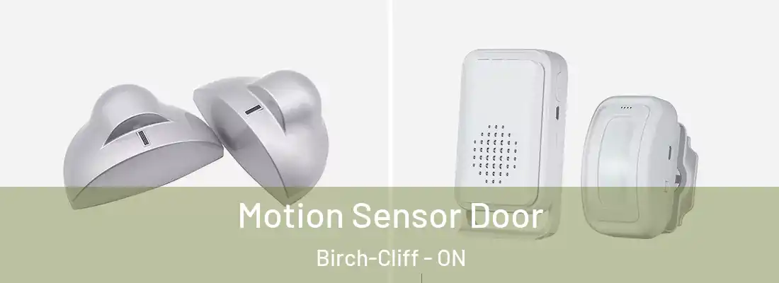 Motion Sensor Door Birch-Cliff - ON