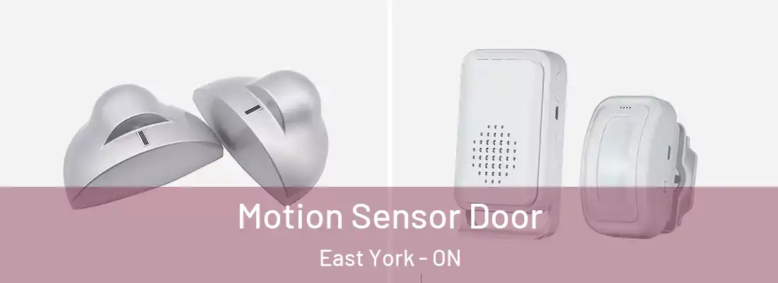  Motion Sensor Door East York - ON