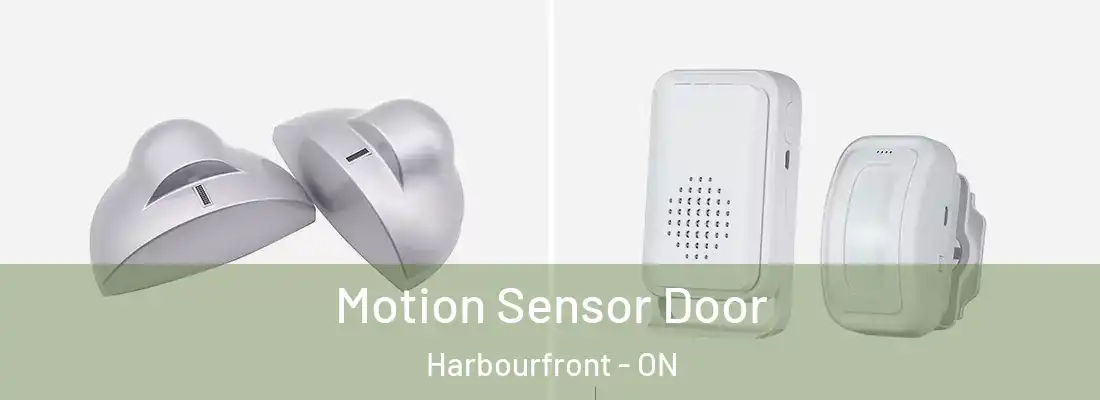  Motion Sensor Door Harbourfront - ON