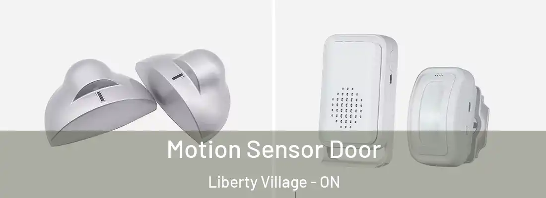  Motion Sensor Door Liberty Village - ON