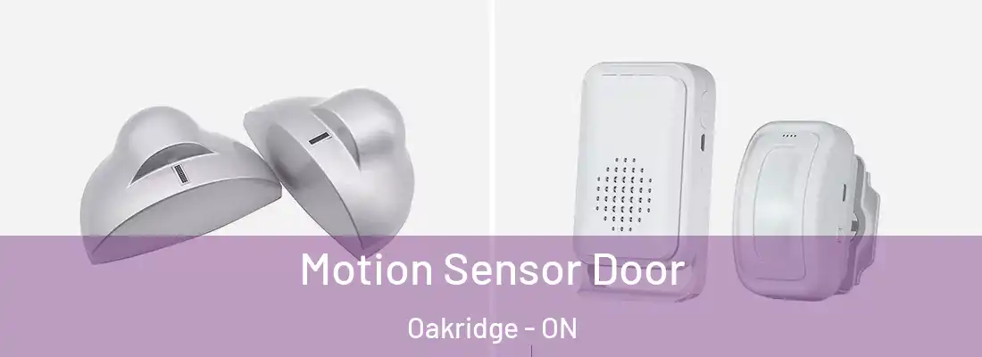  Motion Sensor Door Oakridge - ON