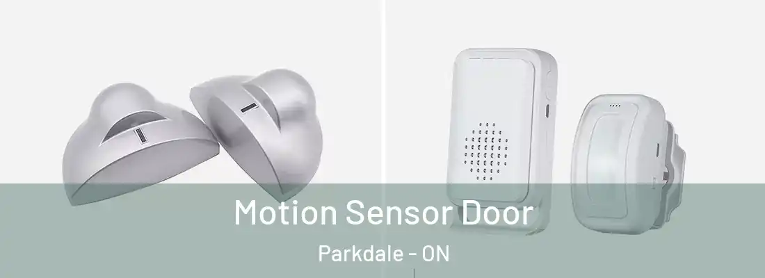  Motion Sensor Door Parkdale - ON