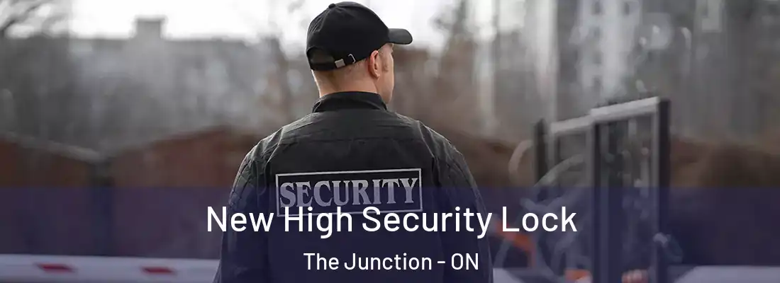  New High Security Lock The Junction - ON