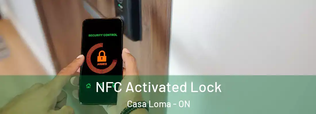  NFC Activated Lock Casa Loma - ON