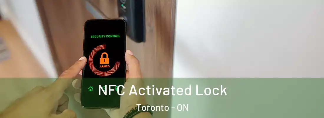  NFC Activated Lock Toronto - ON