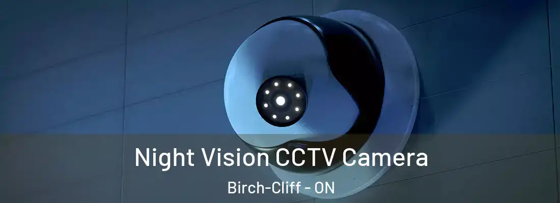  Night Vision CCTV Camera Birch-Cliff - ON