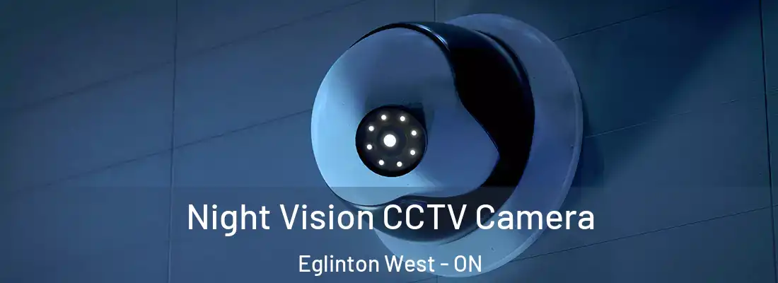  Night Vision CCTV Camera Eglinton West - ON