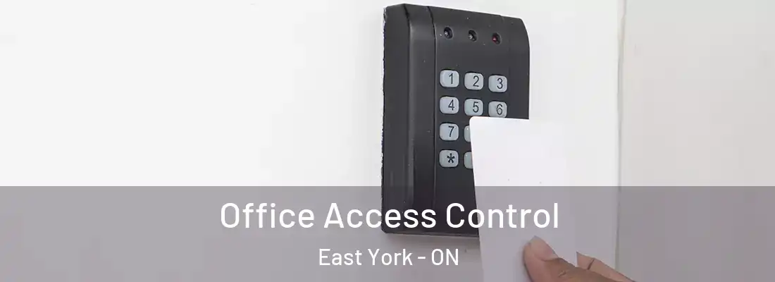  Office Access Control East York - ON