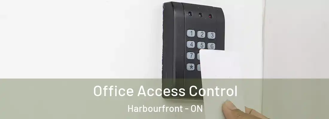  Office Access Control Harbourfront - ON