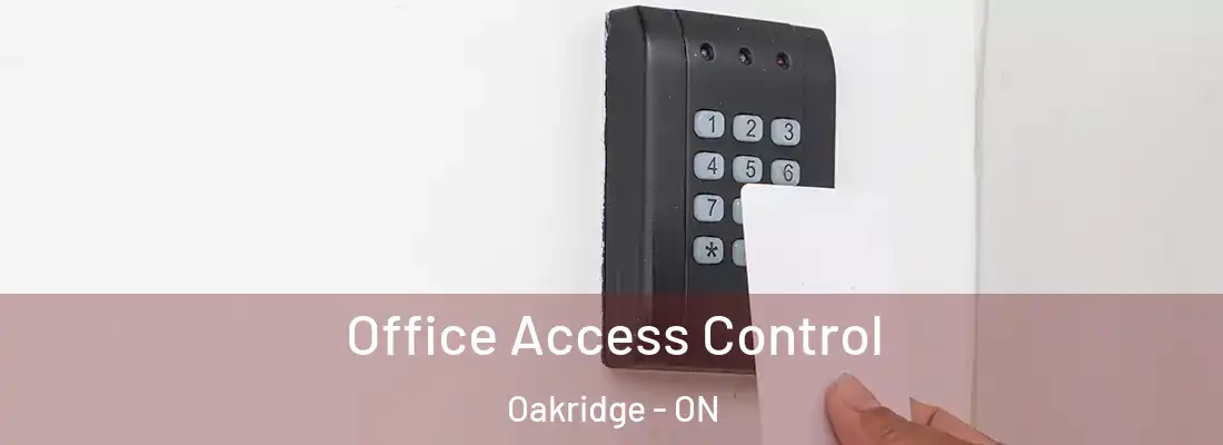  Office Access Control Oakridge - ON