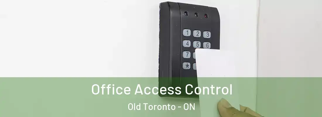  Office Access Control Old Toronto - ON