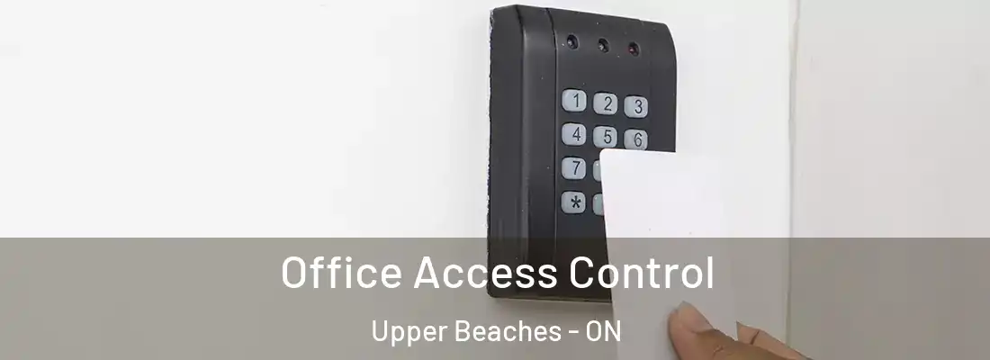  Office Access Control Upper Beaches - ON