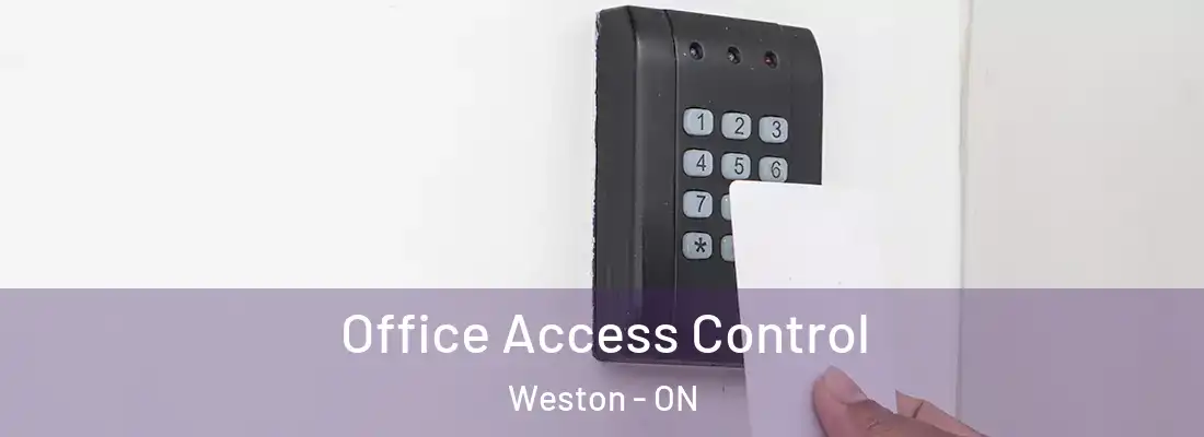  Office Access Control Weston - ON