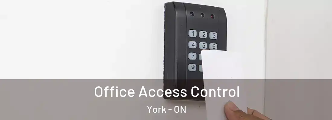  Office Access Control York - ON