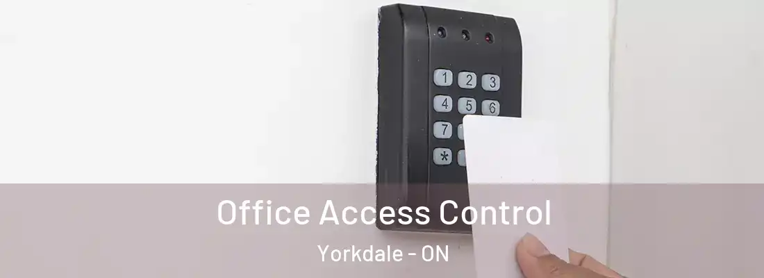  Office Access Control Yorkdale - ON