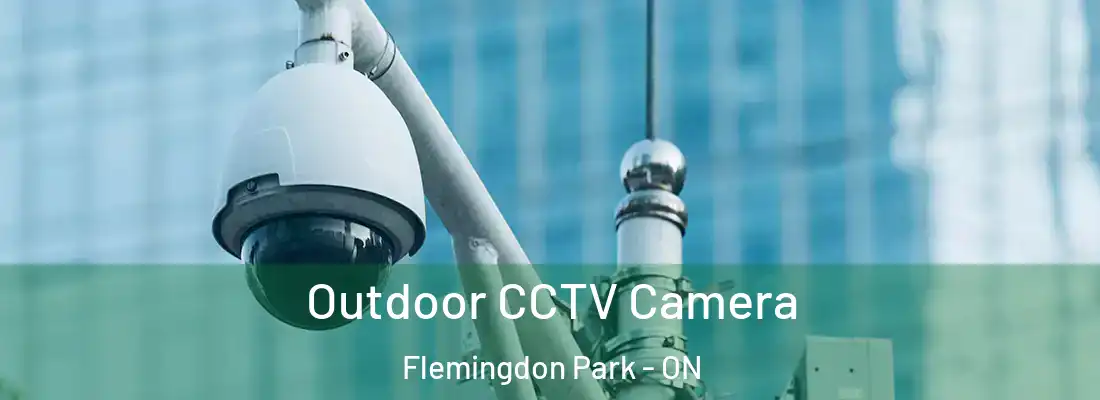  Outdoor CCTV Camera Flemingdon Park - ON