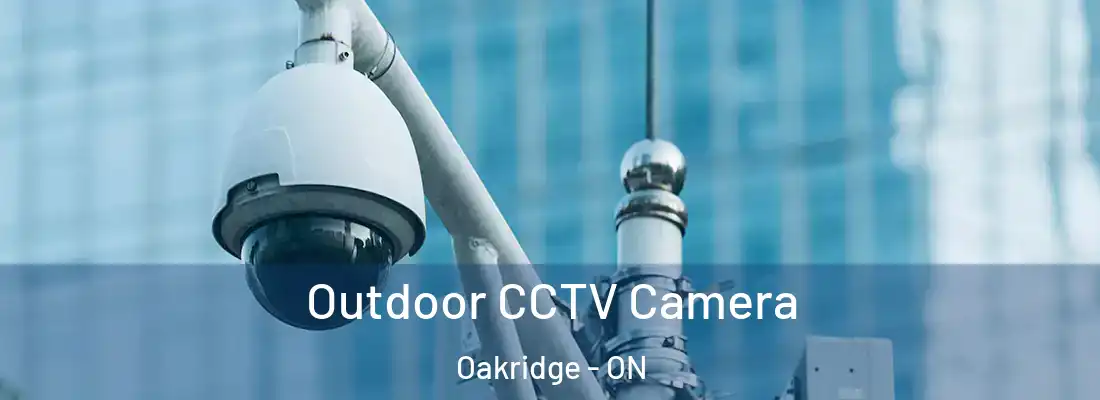  Outdoor CCTV Camera Oakridge - ON