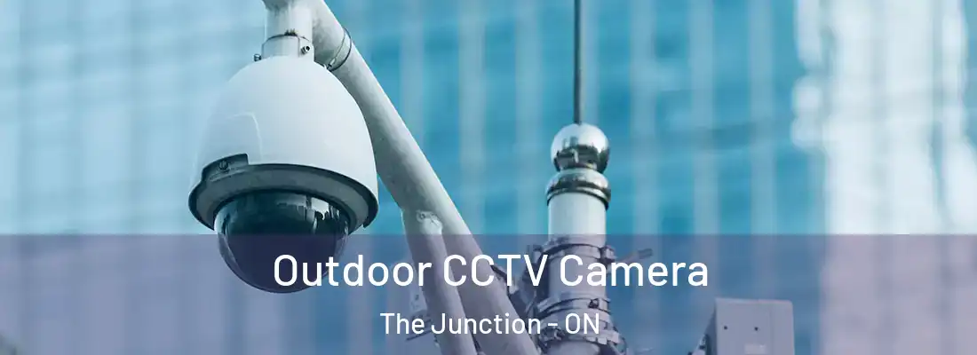  Outdoor CCTV Camera The Junction - ON
