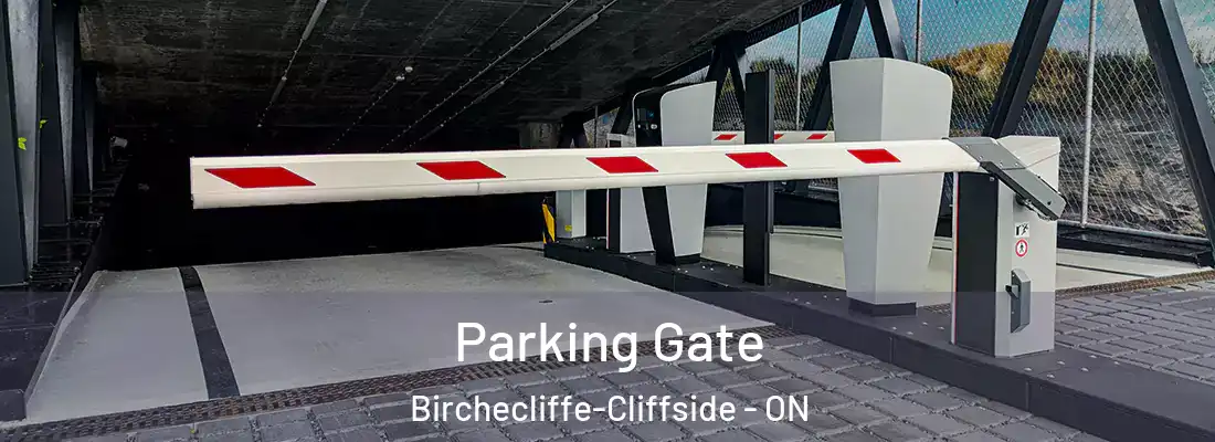  Parking Gate Birchecliffe-Cliffside - ON
