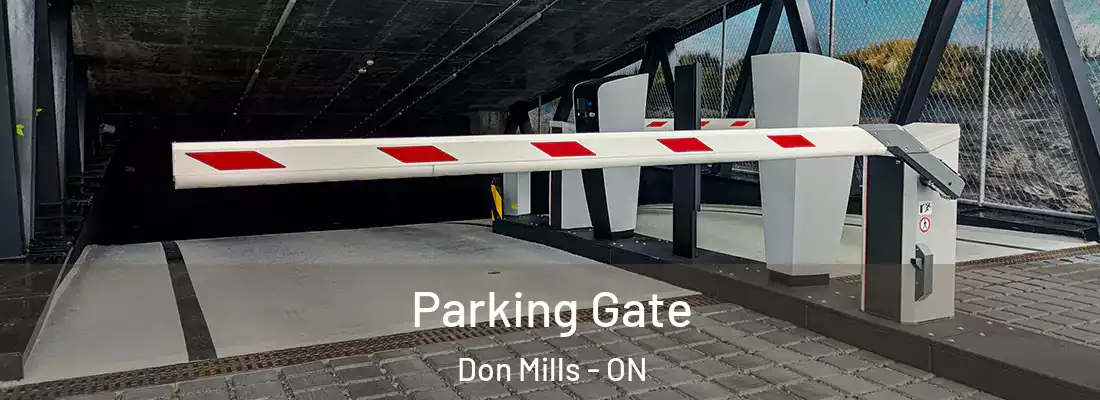  Parking Gate Don Mills - ON