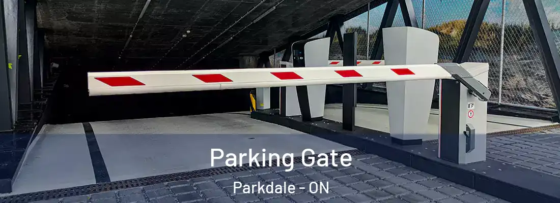  Parking Gate Parkdale - ON