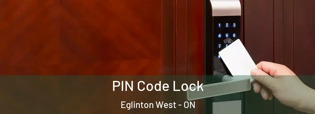  PIN Code Lock Eglinton West - ON