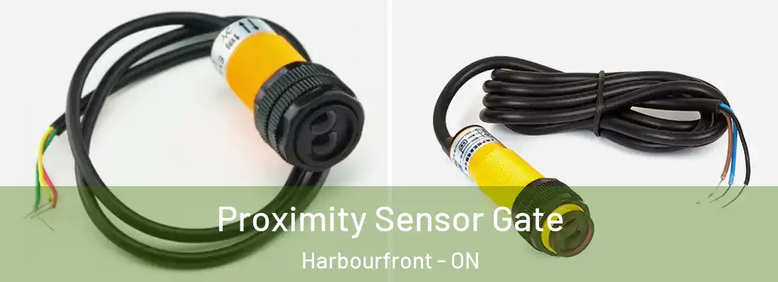  Proximity Sensor Gate Harbourfront - ON