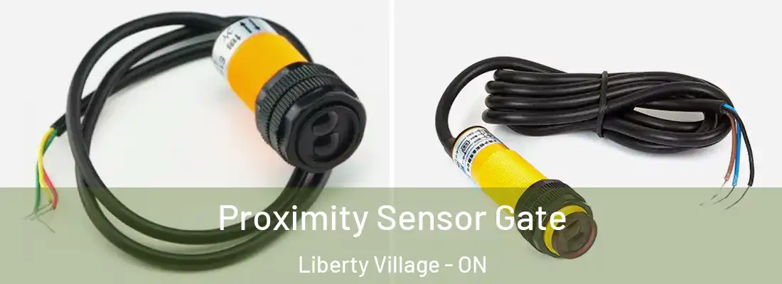  Proximity Sensor Gate Liberty Village - ON