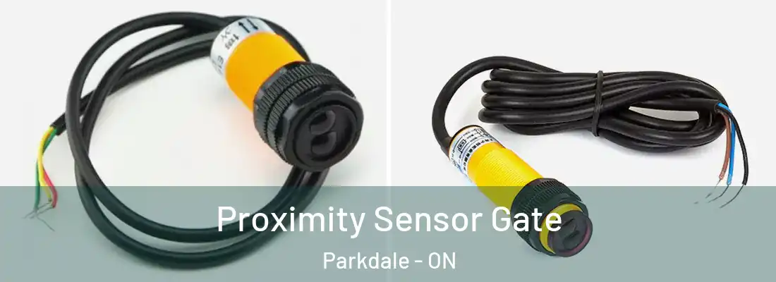  Proximity Sensor Gate Parkdale - ON