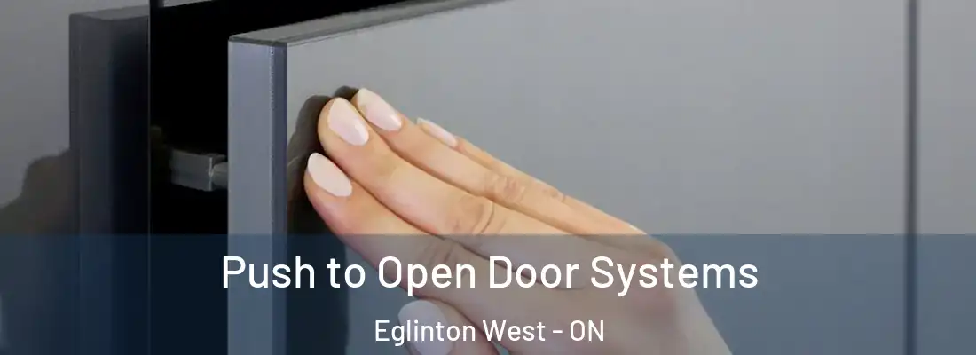  Push to Open Door Systems Eglinton West - ON