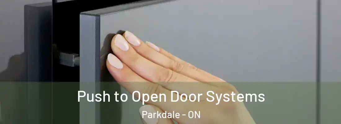  Push to Open Door Systems Parkdale - ON