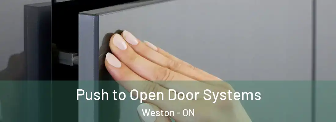  Push to Open Door Systems Weston - ON