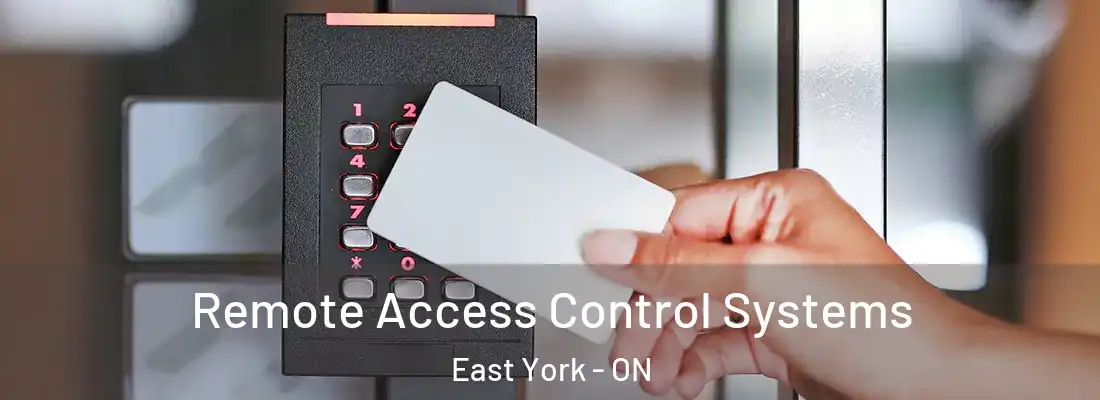  Remote Access Control Systems East York - ON