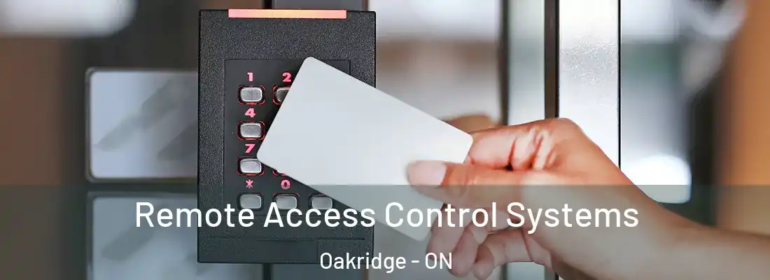  Remote Access Control Systems Oakridge - ON