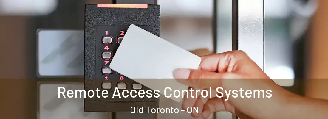  Remote Access Control Systems Old Toronto - ON