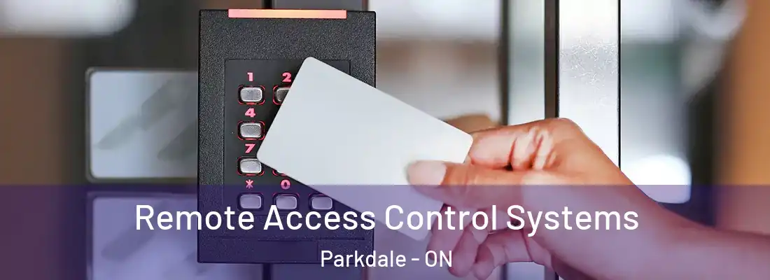  Remote Access Control Systems Parkdale - ON