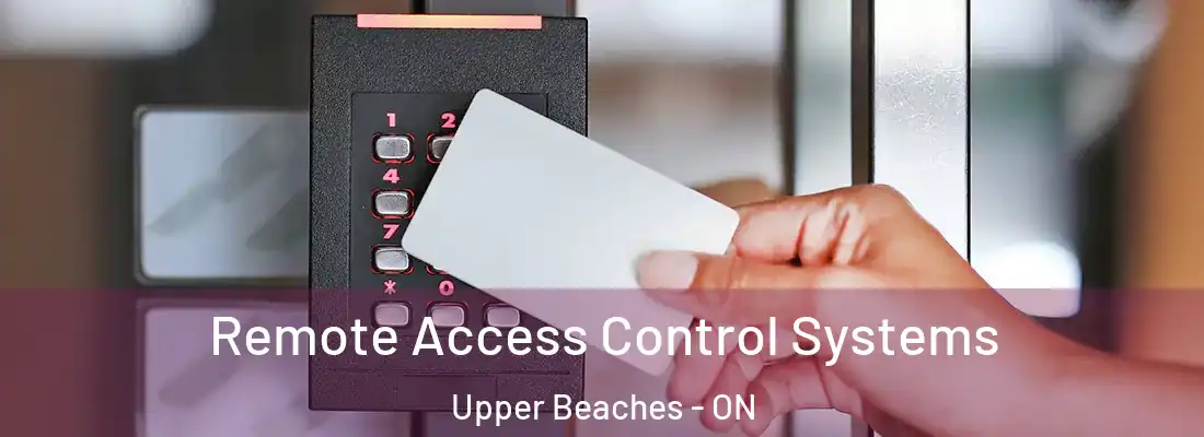  Remote Access Control Systems Upper Beaches - ON
