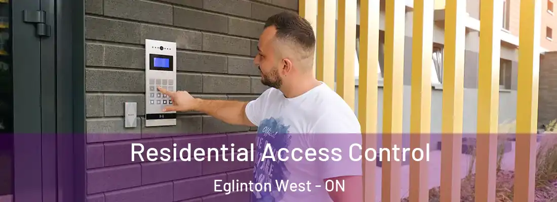  Residential Access Control Eglinton West - ON