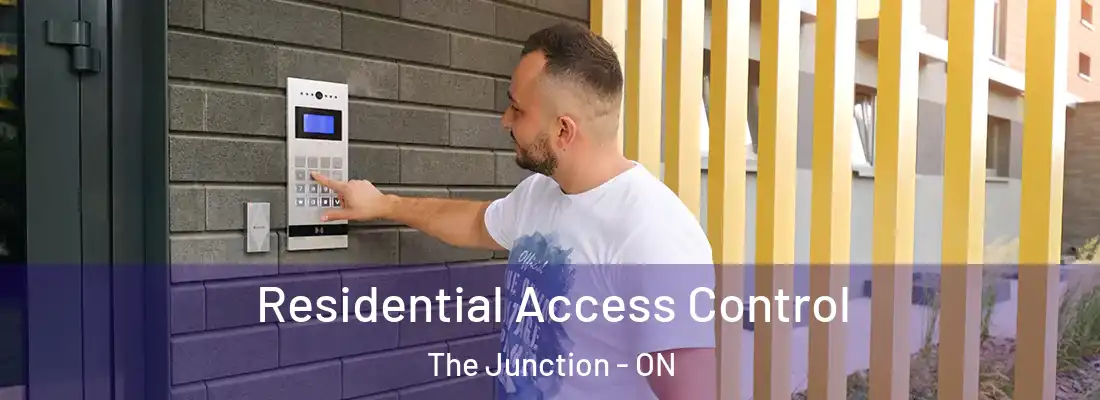  Residential Access Control The Junction - ON