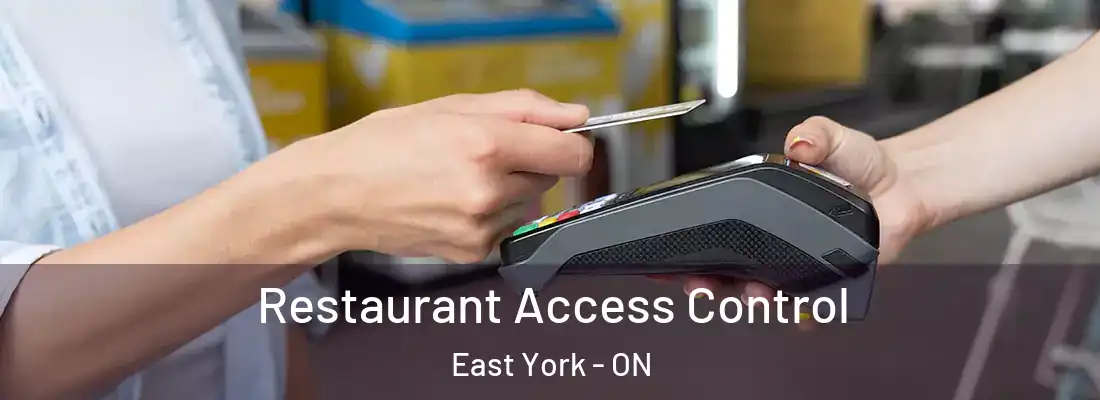  Restaurant Access Control East York - ON